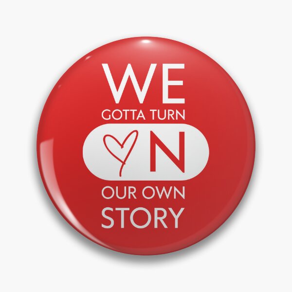 Item preview, WE GOTTA TURN ON OUR OWN STORY – CREATED WITH LOVE, Unique designed and sold by villacreativa.