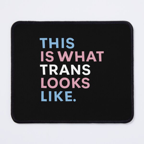 Item preview, This is what trans looks like Trans Right are Human Rights Transgender LGBTQ Pride designed and sold by House Sparrow.