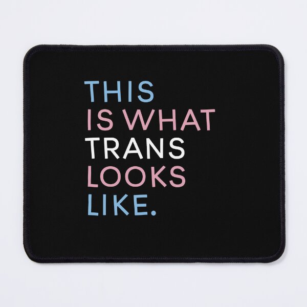 Item preview, This is what trans looks like Trans Right are Human Rights Transgender LGBTQ Pride designed and sold by House Sparrow.