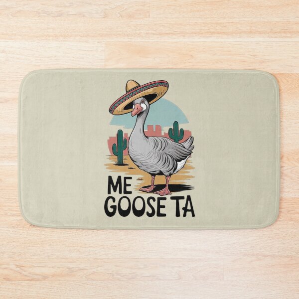 Item preview, Funny Mexican Goose Meme - Me Goose Ta Sombrero designed and sold by love3617.
