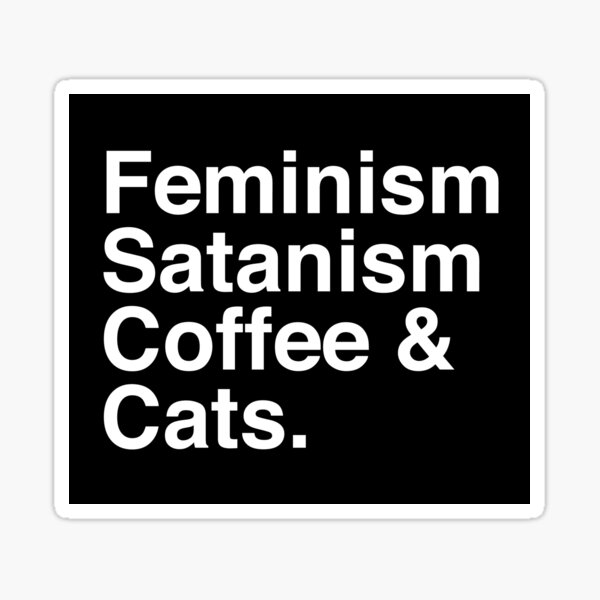 Artikel-Vorschau von Feminismus, Satanismus, Kaffee & Katzen, designt und verkauft von LadyMorgan.