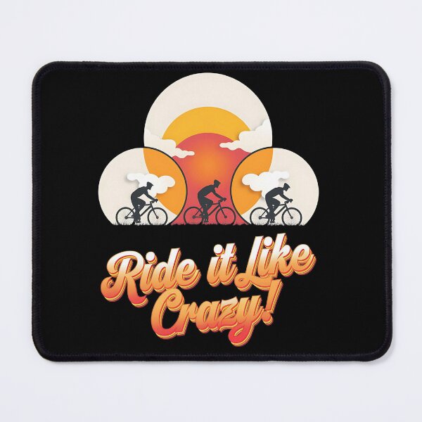 Item preview, Ride it like crazy - cycle touring - Beach biking - Biking summer - Dirt biking designed and sold by JansenGS.