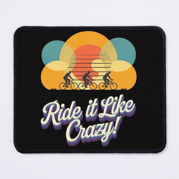 Item preview, Ride it like crazy - cycle touring - Beach biking - Biking summer - Dirt biking designed and sold by JansenGS.
