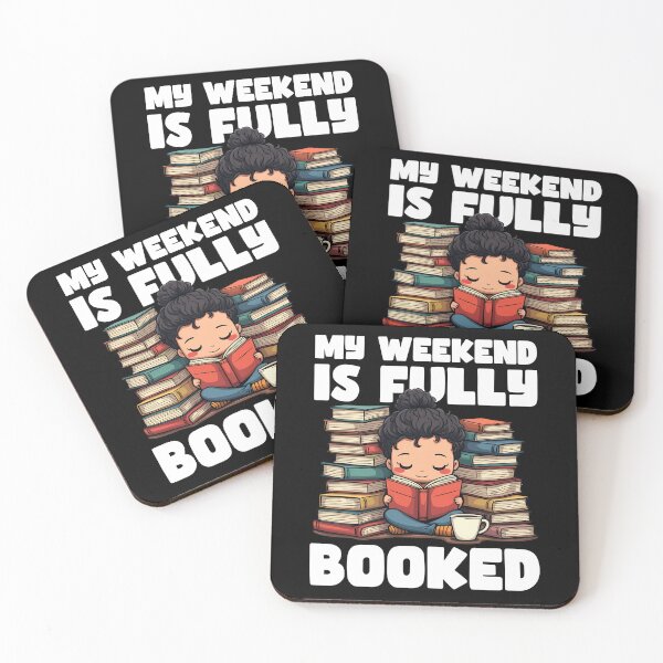 Item preview, MY WEEKEND IS FULLY BOOKED - BOOKWORM GIFT designed and sold by KEF Custom.