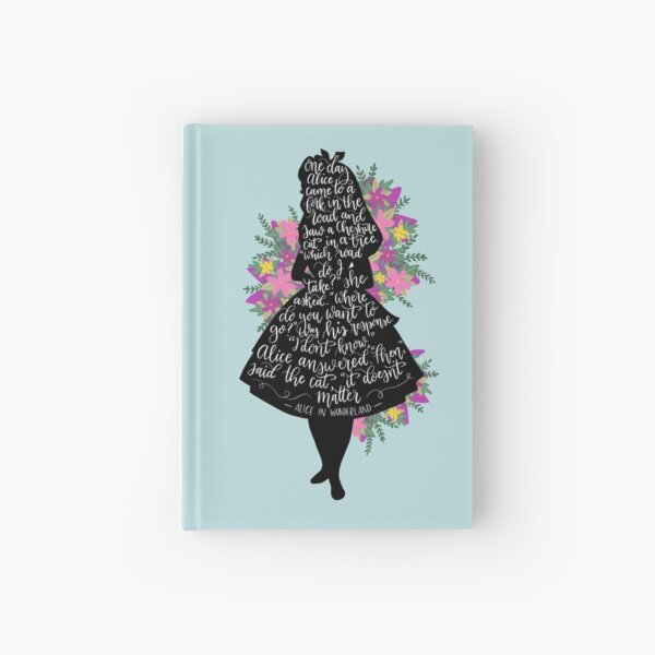 Alice in Wonderland Quote Silloette  Hardcover Journal