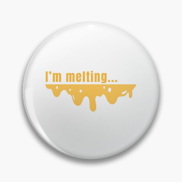 Item preview, I'm melting... designed and sold by cheesedup.
