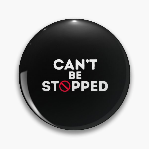 Item preview, Can't be stopped designed and sold by JNowakowsky.