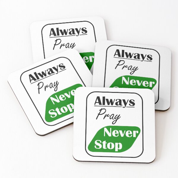 Item preview, Always Pray Never Stop designed and sold by Nickb22.