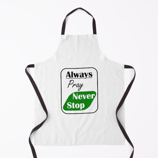 Item preview, Always Pray Never Stop designed and sold by Nickb22.