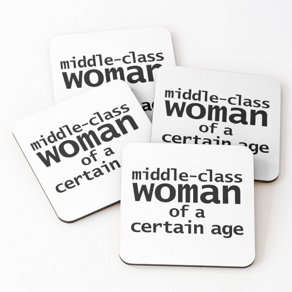 Item preview, Middle-Class Woman of a Certain Age designed and sold by ellenhenry.