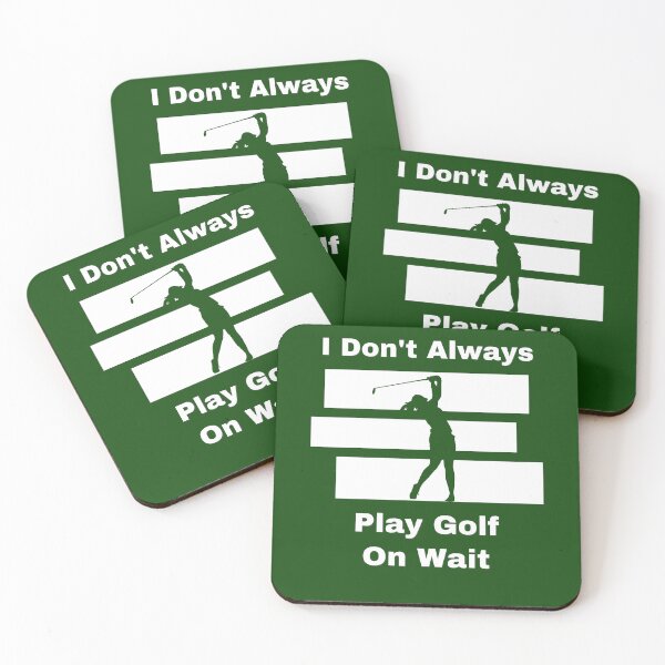 Item preview, I Don’t Always Play Golf… But When I Do – Fairway Queen designed and sold by Zakrytos ★★★★★.