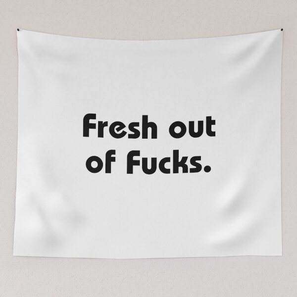 Item preview, fresh out of fucks, IDGAF, zero fucks, funnyfits70, Humor, Funny, retro, vintage designed and sold by FunnyFits70.