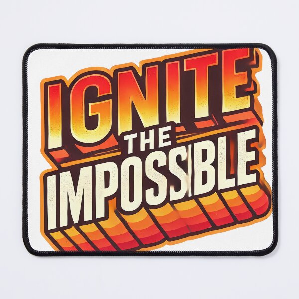 Item preview, Ignite Your Dreams: Make the Impossible Possible designed and sold by Istyak7.