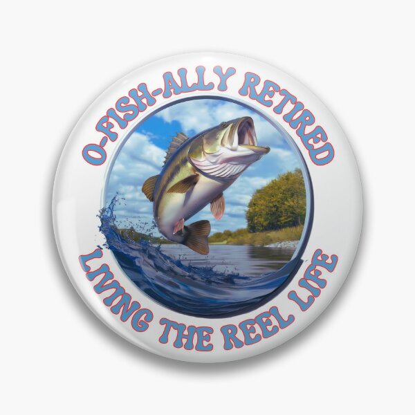 Item preview, O-Fish-Ally Retired: Living The Reel Life,  Fishing Every Day, No Alarms! designed and sold by elynne9.