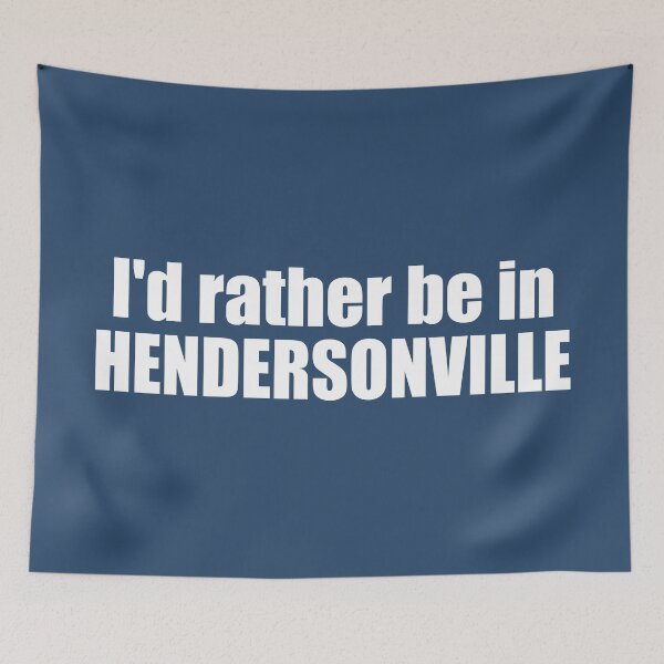 Item preview, I'd Rather Be In Hendersonville North Carolina designed and sold by Esskay Designs.