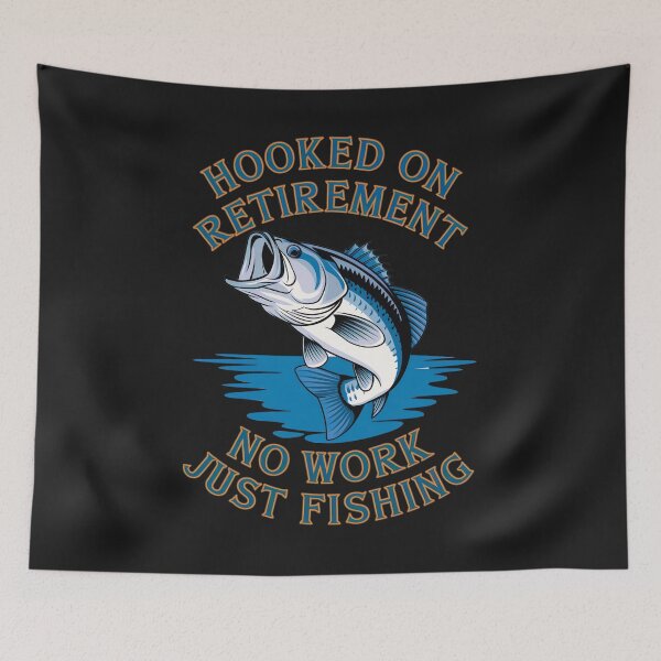 Item preview, Hooked On Retirement: No Work, Just Fishing, The Dream Life Begins. designed and sold by elynne9.