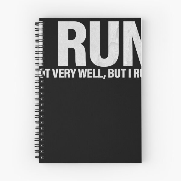 Item preview, I Run Not Very Well But I Run designed and sold by SnarkoClothes.