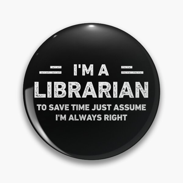 Item preview, I Am A Librarian Funny Librarian designed and sold by RareBunny.