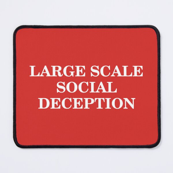 Item preview, Large Scale Social Deception designed and sold by ChickenFund.