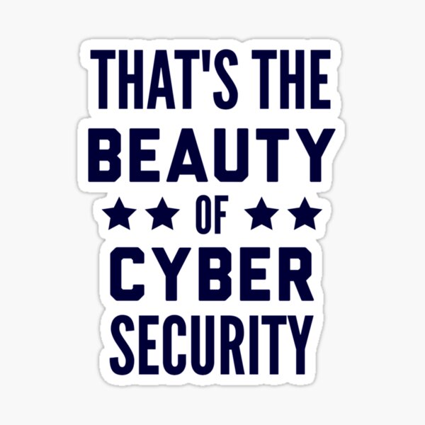 Item preview, Beauty of Cyber Security - Cyber Security   designed and sold by ramenDLDS.