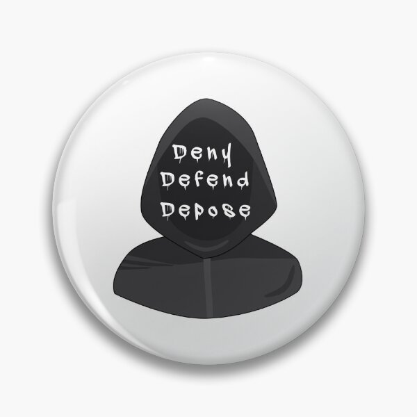 Item preview, Deny defend depose designed and sold by terroronslashst.