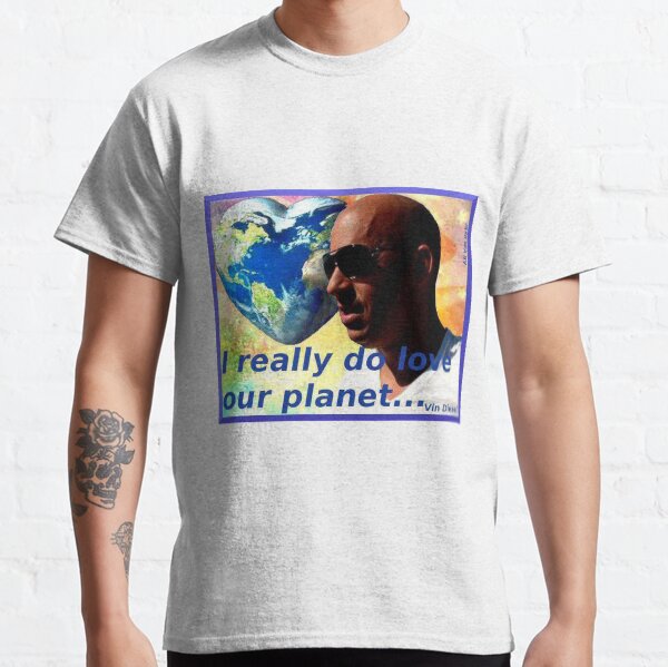 Vin Diesel Herz geformt, ich liebe wirklich unseren Planeten Classic T-Shirt