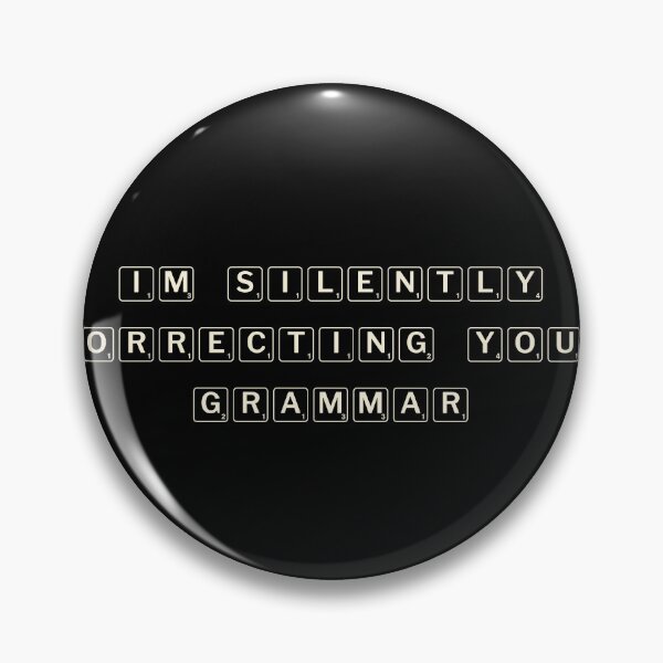 Item preview, I’m silently correcting your grammar designed and sold by Ninjacatoff.