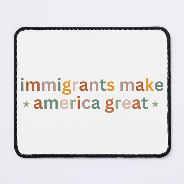 Item preview, Immigrants Make America Great designed and sold by faridman.