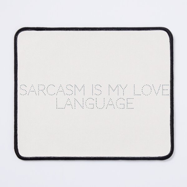 Item preview, Sarcasm is my love language designed and sold by Ninjacatoff.