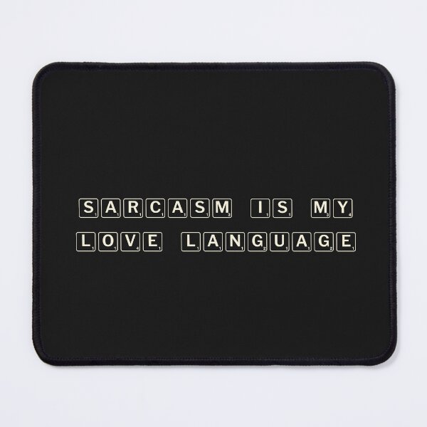 Item preview, Sarcasm is my love language designed and sold by Ninjacatoff.