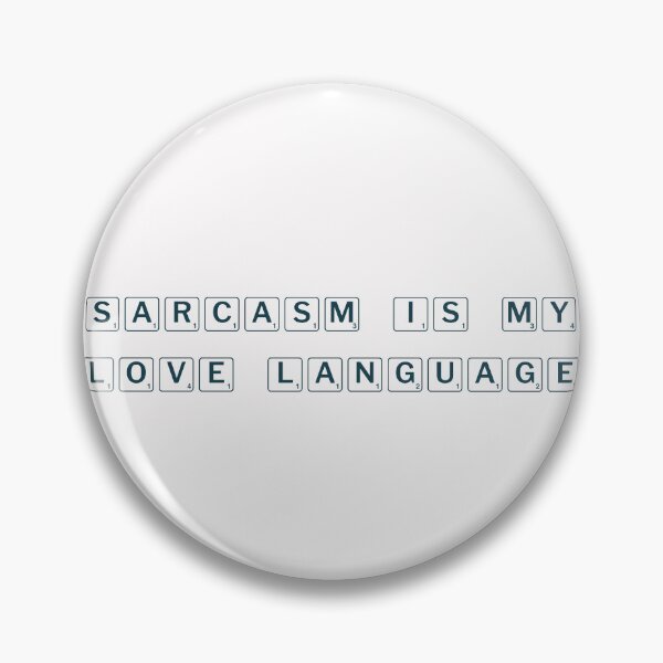 Item preview, Sarcasm is my love language designed and sold by Ninjacatoff.