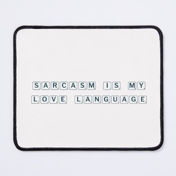 Item preview, Sarcasm is my love language designed and sold by Ninjacatoff.