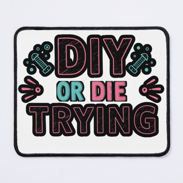 Item preview, DIY or Die Trying designed and sold by FitEnvy.