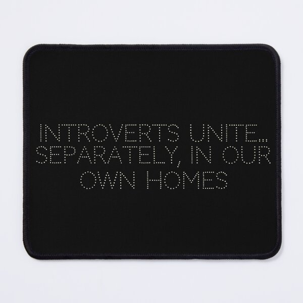 Item preview, Introverts unite… separately, in our own homes designed and sold by Ninjacatoff.