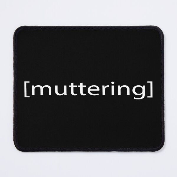 Item preview, [Muttering] - Movie Captions - Closed Captioning designed and sold by SwiftSlothMedia.