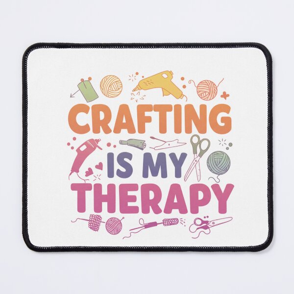 Item preview, Crafting Is My Therapy- pink designed and sold by FitEnvy.
