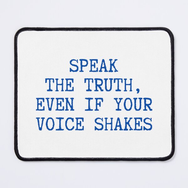 Item preview, Speak the truth, even if your voice shakes, friendship designed and sold by faridman.