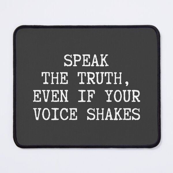 Item preview, Speak the truth, even if your voice shakes, be a kind human designed and sold by faridman.