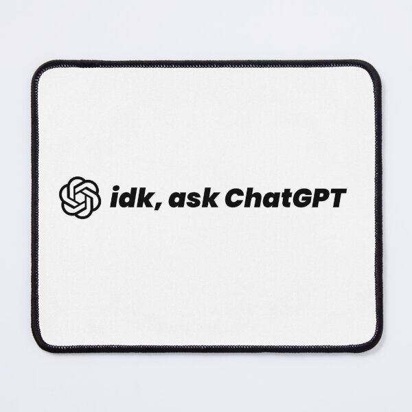 Item preview, idk ask ChatGPT (Inverted) designed and sold by mountaintech.