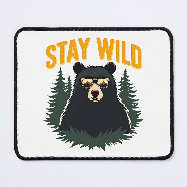 Item preview, Stay Wild Bear Design designed and sold by FoxyJags.