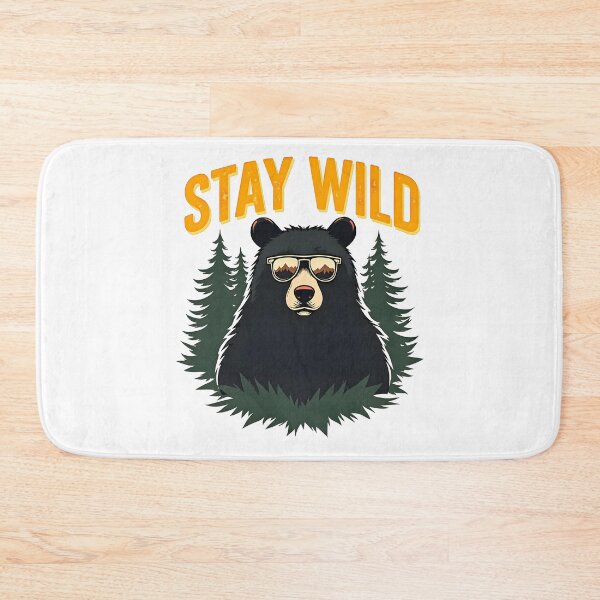 Item preview, Stay Wild Bear Design designed and sold by FoxyJags.
