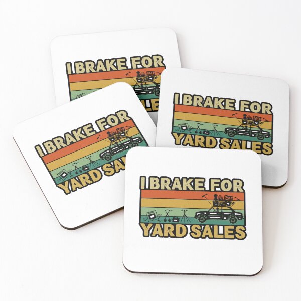 Item preview, I Brake for Yard Sales designed and sold by FitEnvy.