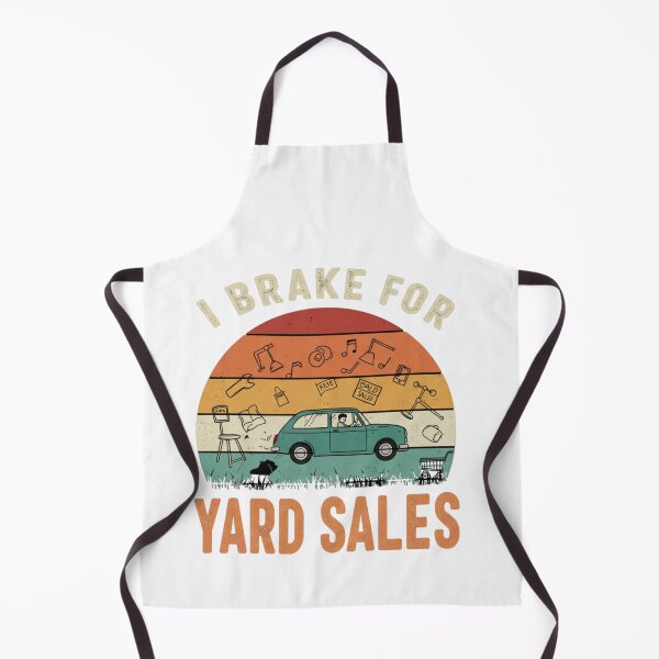 Item preview, I Brake for Yard Sales designed and sold by FitEnvy.