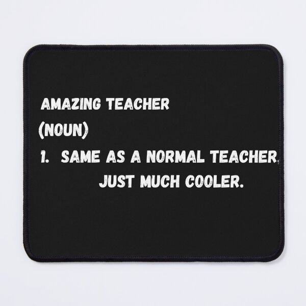 Item preview, Amazing teacher (noun) 1. same as a normal teacher, just much cooler. designed and sold by AIJNtees.
