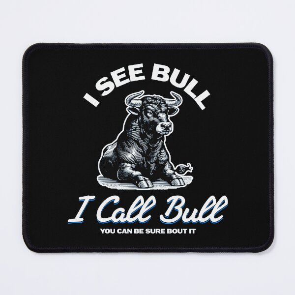 Item preview, I See Bull - I Call Bull designed and sold by AnAzArt.