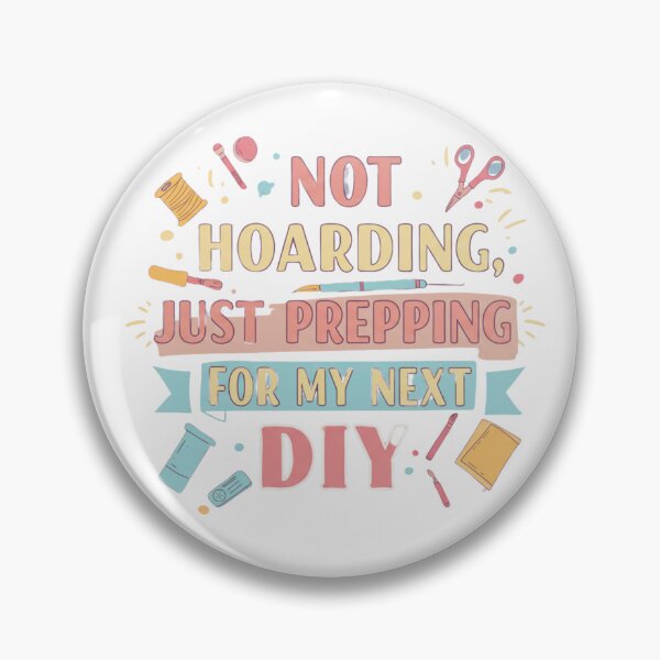 Item preview, Not Hoarding Just Prepping for my next diy designed and sold by FitEnvy.