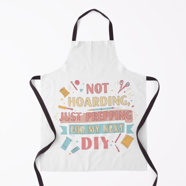 Item preview, Not Hoarding Just Prepping for my next diy designed and sold by FitEnvy.