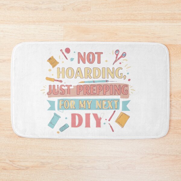 Item preview, Not Hoarding Just Prepping for my next diy designed and sold by FitEnvy.
