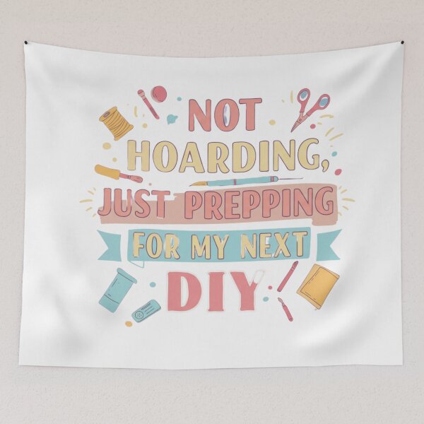 Item preview, Not Hoarding Just Prepping for my next diy designed and sold by FitEnvy.