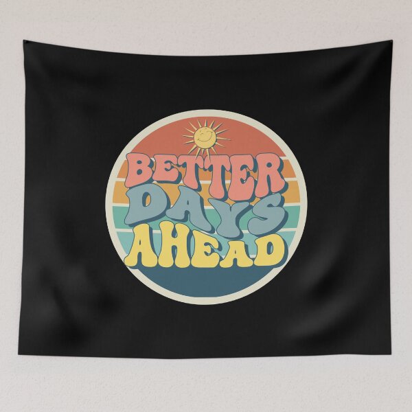Item preview, Better Days Ahead Vintage Style designed and sold by PNGShop.